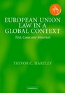 European Union Law in a Global Context  Text Cases and Materials