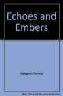 Echoes and Embers