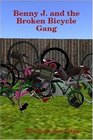 Benny J and the Broken Bicycle Gang