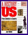A History of US: Book 3: From Colonies to Country (A History of Us, Book 3)
