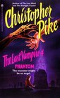 The Phantom (Last Vampire, Bk 4)