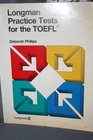 Longman Practice Tests for the TOEFL