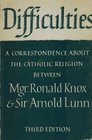 Difficulties A Correspondence About the Catholic Religion