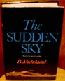 The Sudden Sky