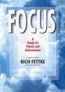 Focus A Guide to Clarity and Achievement
