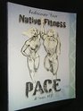PACE Rediscover Your Native Fitness