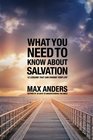 What You Need to Know About Salvation 12 Lessons That Can Change Your Life