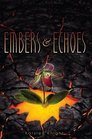 Embers & Echoes (Wildefire, Bk 2)