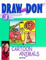 Draw with Don Cartoon Animals No3