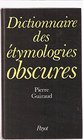 Dictionnaire des etymologies obscures