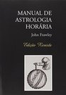 Manual de Astrologia Horaria  Edicao Revista