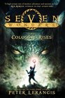The Colossus Rises (Seven Wonders, Bk 1)