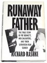 Runaway Father The True Story of Pat Bennett Her Daughters and Their SeventeenYear Search