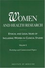 Women and Health Research Ethical and Legal Issues of Including Women in Clinical Studies  Workshop and Commissioned Papers