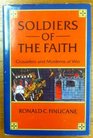 Soldiers of the Faith Crusaders and Moslems at War