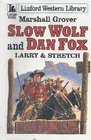 Slow Wolf and Dan Fox