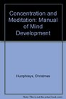 Concentration and Meditation Manual of Mind Development