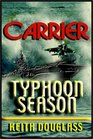 Carrier 14  Typhoon Season