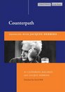 Counterpath Traveling with Jacques Derrida