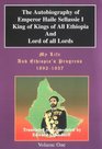 My Life and Ethiopia's Progress The Autobiography of Emperor Haile Sellassie I