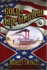 The Gold of Cape Girardeau (Large Print)
