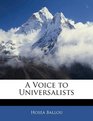 A Voice to Universalists