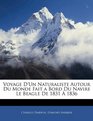 Voyage D'un Naturaliste Autour Du Monde Fait a Bord Du Navire Le Beagle De 1831  1836