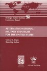 Alternative national military strategies for the United States