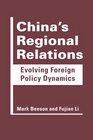 China's Regional Relations Evolving Foreign Policy Dynamics