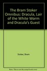 Bram Stoker Omnibus  Dracula    Lair of the White Worm  and  Dracula's Guest