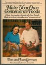 Make your own convenience foods: How to make chemical-free foods that are fast, simple, and economical