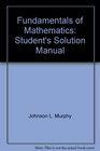 Fundamentals of Mathematics Student's Solution Manual