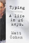 Typing A Life in TwentySix Keys