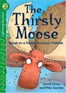 The Thirsty Moose (Lightning Readers)