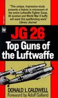 JG 26 Top Guns of the Luftwaffe