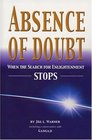 Absence of Doubt: When the Search for Enlightenment Stops