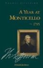 A Year at Monticello 1795