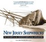 New Jersey Shipwrecks 350 years in the Graveyard of the Atlantic