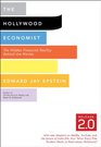 The Hollywood Economist 20 The Hidden Financial Reality Behind the Movies