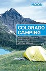 Moon Colorado Camping The Complete Guide to Tent and RV Camping