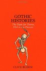 Gothic Histories The Taste for Terror 1764 to the Present