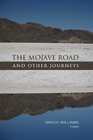 The Mojave Road and Other Journeys