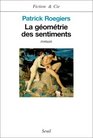 La geometrie des sentiments Roman