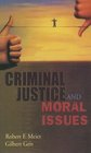 Criminal Justice and Moral Issues