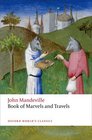 The Book of Marvels and Travels (Worlds Classics)