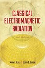 Classical Electromagnetic Radiation 3rd Edition
