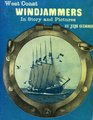 West Coast Windjammers In Story and Pictures