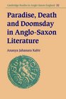 Paradise Death and Doomsday in AngloSaxon Literature