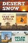 Desert Snow  One Girl's Take On Africa By Bike