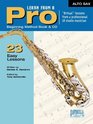 Learn From A Pro  Alto Sax with CD